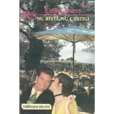 Nu risti, nu castigi - Emma Darcy