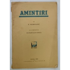 AMINTIRI de P. NEMOIANU , cu o prefata de OCTAVIAN GOGA , 1928