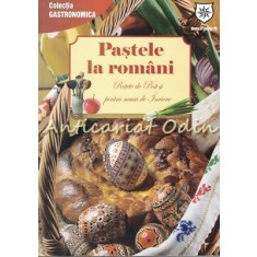 Pastele La Romani. Retete De Post Si Pentru Masa De Paste