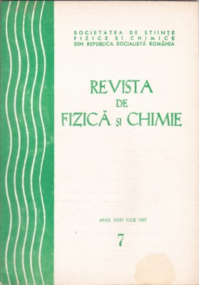 Revista De Fizica Si Chimie - Anul XXIV, Nr.:7 , IULIE 1987 foto