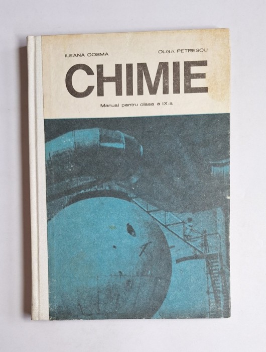 Chimie. Manual pentru clasa a IX-a &ndash; Aut. Ileana Cosma, Olga Petrescu, Ed. Didactică și Pedagogică