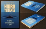 rara HIDRO TERAPIA &ndash; SEBASTIAN KNEIPP 256 pag Puterea de Vindecare a Apei Hidroterapia Proceduri Tratamente Leacuri Vechi Boli 1999 LVR Stare ca noua