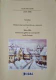 PASTELURI, CHIRITA IN IASI SAU DOUA FETE SI-O NENEACA, BALTA ALBA, ISTORIA UNUI GALBEN SI A UNEI PARALE, VASILE, 2014