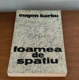 Eugen Barbu - Foamea de spațiu