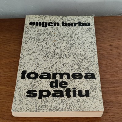 Eugen Barbu - Foamea de spațiu foto