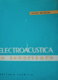 Electroacustica &icirc;n sonorizare - Anton Necșulea