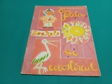 FETIȚA, SOARELE ȘI COCOST&Acirc;RCUL *TITEL CONSTANTINESCU / 1963 *57