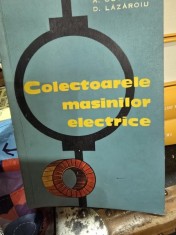 Colectoarele masinilor electrice - A. Cotta, D. Lazaroiu