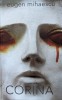 Corina - Eugen Mihaescu, Rao, 2017, Romana, Roman, Beletristica
