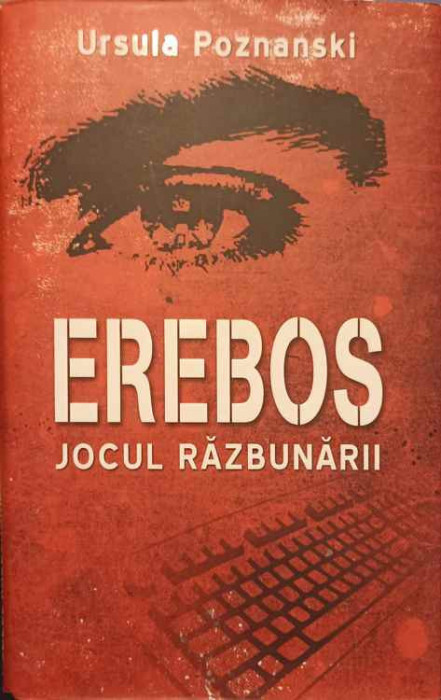 EREBOS. JOCUL RAZBUNARII-URSULA POZNANSKI