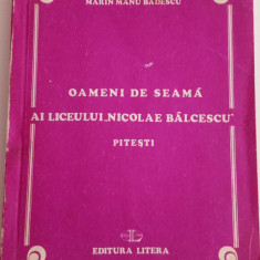 OAMENI DE SEAMĂ AL LICEULUI,, NICOLAE BĂLCESCU "PITEȘTI - MARIN MANU BĂDESCU