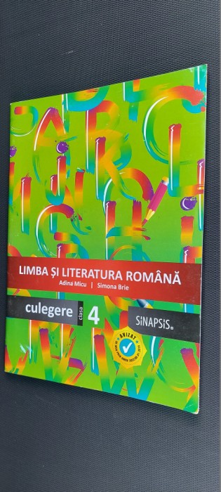 LIMBA SI LITERATURA ROMANA CLASA A IV A CULEGERE ADINA MICU SIMONA BRIE SINAPSIS