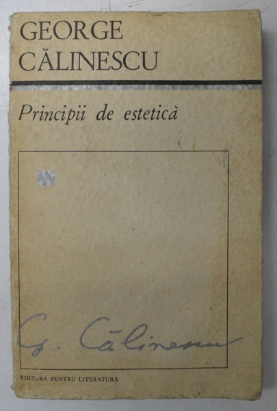 PRINCIPII DE ESTETICA- GEORGE CALINESCU , 1968