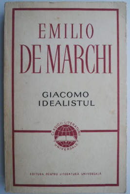 Giacomo idealistul &amp;ndash; Emilio De Marchi foto