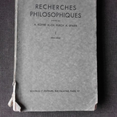 RECHERCHES PHILOSOPHIQUES NR.1/1931-1932 (PUBLICATIEIN LIMBA FRANCEZA)