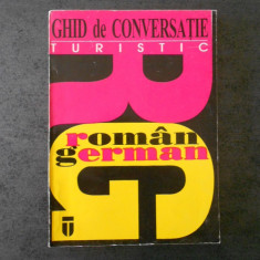 DUMITRU CRICOVEANU - GHID TURISTIC SI DE CONVERSATIE ROMAN GERMAN