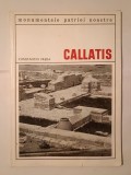 Constantin Preda - Callatis (ediția a II-a) (col. Monumentele patriei noastre)