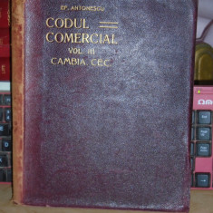 EFTIMIE ANTONESCU - CODUL COMERCIAL * VOL. III : CAMBIA_CECUL , 1914 ,EX. SEMNAT