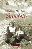 Carte beletristica "Baiuteii" - Filip Florian, Matei Florian, Anticariat