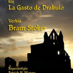 Drakulo kaj La Gasto de Drakulo: Dracula and Dracula's Guest in Esperanto