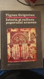 Istoria si Cultura Poporului Armean - Tigran Grigorian