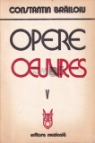 Opere / Oeuvres, vol. 5 Constantin Brailoiu