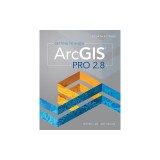Getting to Know Arcgis Pro 2.8