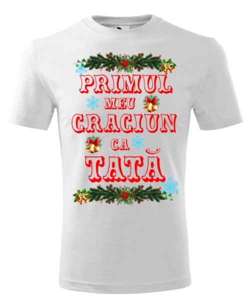 Tricou Personalizat de Craciun - Primul Meu Craciun ca Tata - Cadou Special pentru Tati