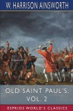 Old Saint Paul&#039;s, Vol. 2 (Esprios Classics): A Tale of the Plague and the Fire