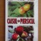 Lenuta Chira - Caisul și piersicul
