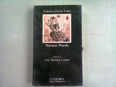 MARIANA PINEDA - FEDERICO GARCIA LORCA (CARTE IN LIMBA SPANIOLA) foto