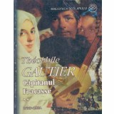 Theophile Gautier - Capitanul Fracasse vol.2 - 133227