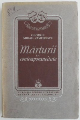 Marturii in contemporaneitate &amp;ndash; George Mihail-Zamfirescu foto