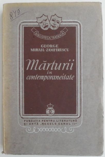 Marturii in contemporaneitate &ndash; George Mihail-Zamfirescu