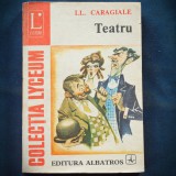 TEATRU - I. L. CARAGIALE - LYCEUM