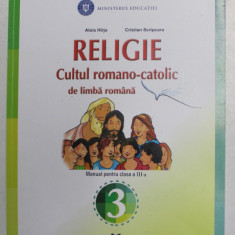 RELIGIE , CULTUL ROMANO - CATOLIC DE LIMBA ROMANA de ALOIS HIRJA si CRISTIAN SCRIPCARU , 2021
