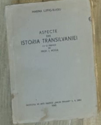 Marina Lupas-Vlasiu - Aspecte din Istoria Transilvaniei foto