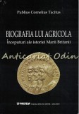 Cumpara ieftin Biografia Lui Agricola - Tacitus, Inceputurile Istoriei Marii Britanii, Paideia, 2003, Romana, Istorie