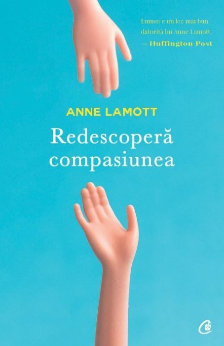 Redescopera compasiunea - Anne Lamott