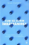 Cum sa oprim imbatranirea - Curtea Veche