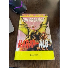 Ion Creanga - Harap-Alb si alte povestiri