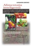 Alimentatia inteligenta - Alessandra Buronzo