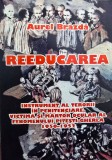 REEDUCAREA PITESTI GHERLA 1950-1952 AUREL BRAZDA 2003 DETINUT POLITIC 96 PAGINI