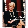 A sz&oacute;l&aacute;s mesters&eacute;ge - Kudlik J&uacute;lia