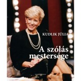A sz&oacute;l&aacute;s mesters&eacute;ge - Kudlik J&uacute;lia