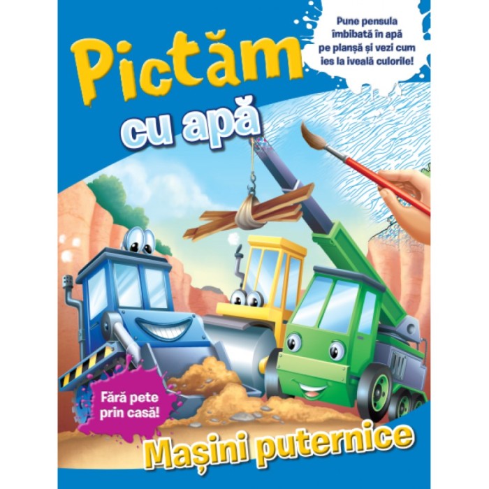 Pictam Cu Apa. Masini Puternice