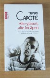 Alte glasuri, alte incaperi - Truman Capote