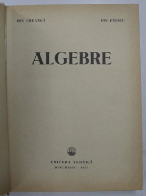 ALGEBRE de ION CREANGA , ION ENESCU , 1973 foto