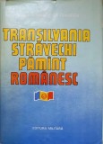 TRANSILVANIA STRAVECHI PAMANT ROMANESC-ILIE CEAUSESCU