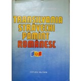 TRANSILVANIA STRAVECHI PAMANT ROMANESC-ILIE CEAUSESCU-222734